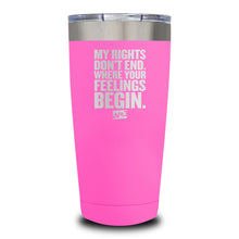 Load image into Gallery viewer, My Rights Don't End Laser Etched Tumbler (Premium)