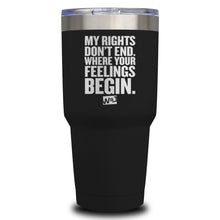 Load image into Gallery viewer, My Rights Don't End Laser Etched Tumbler (Premium)