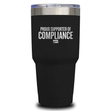 Load image into Gallery viewer, Proud Supporter Of Compliance Laser Etched Tumbler (Premium)