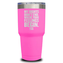 Load image into Gallery viewer, My Rights Don't End Laser Etched Tumbler (Premium)