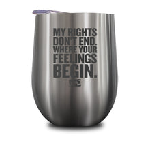 Load image into Gallery viewer, My Rights Don't End Stemless Wine Cup