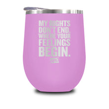 Load image into Gallery viewer, My Rights Don't End Stemless Wine Cup