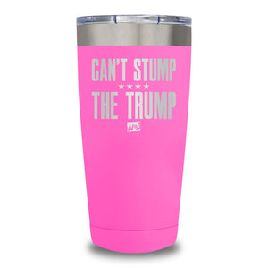Can't Stump The Trump Laser Etched Tumbler (Premium)