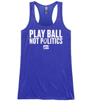 Load image into Gallery viewer, Play Ball Not Politics Apparel
