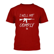 Load image into Gallery viewer, I WILL NOT COMPLY APPAREL