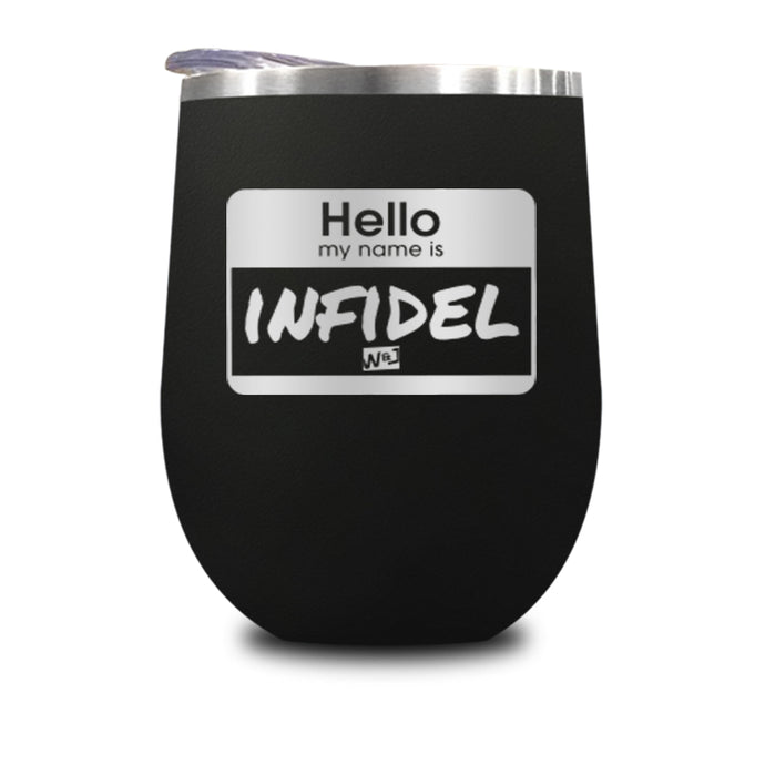 Hello My Name Is Infidel Stemless Wine Cup