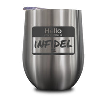 Load image into Gallery viewer, Hello My Name Is Infidel Stemless Wine Cup