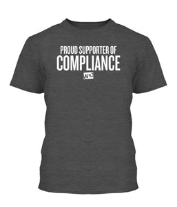 Proud Supporter Of Compliance Apparel