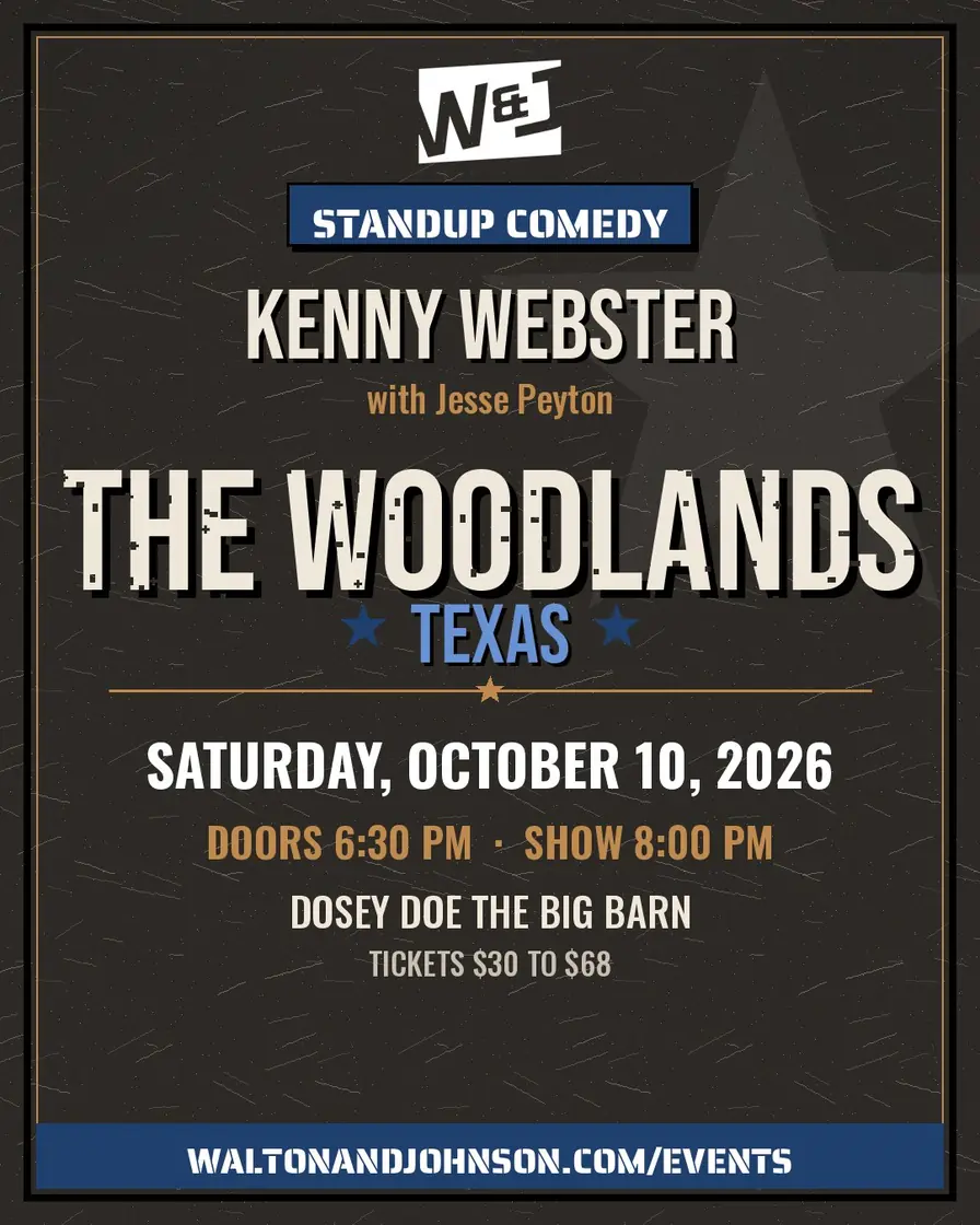 Event flyer: Kenny Webster: Live Standup Comedy with Jesse Peyton, Saturday, October 10, Doors 6:30 PM, show 8:00 PM, Dosey Doe The Big Barn, The Woodlands, TX